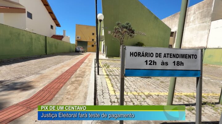 PIX DE UM CENTAVO: JUSTIÇA ELEITORAL FARÁ TESTE DE PAGAMENTO