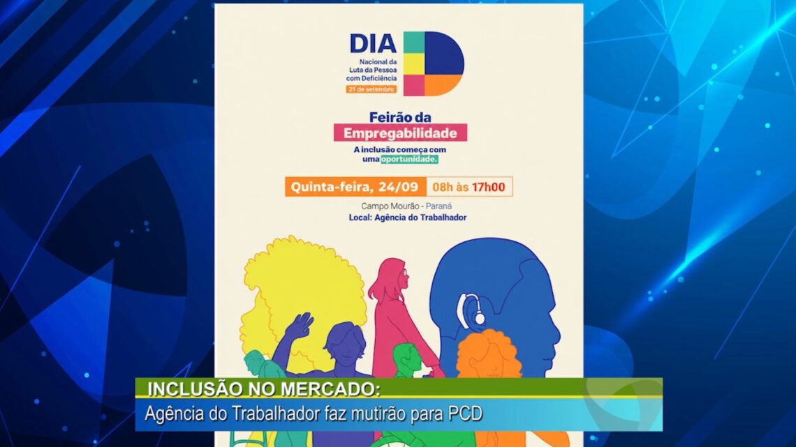 Inclusão no mercado, agência do Trabalhador faz mutirão para PCD