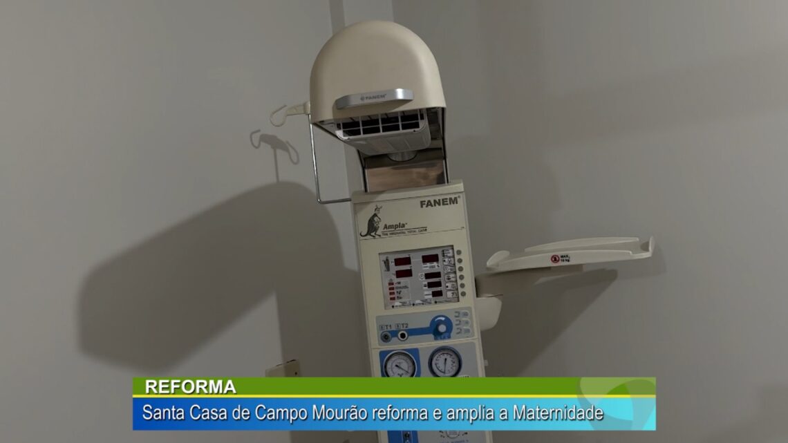 Reforma: Santa Casa de Campo Mourão reforma e amplia a Maternidade