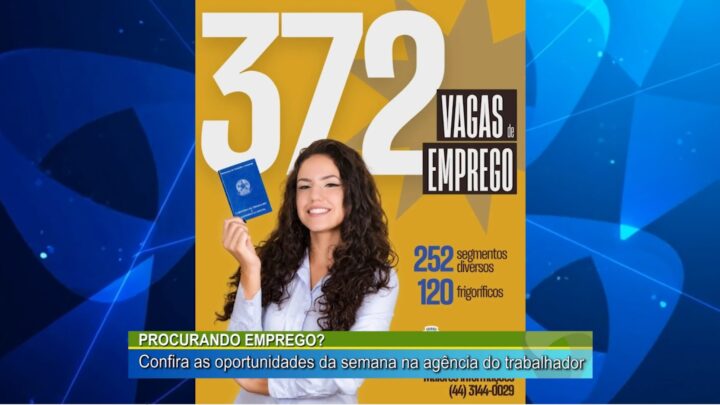 PROCURANDO EMPREGO? CONFIRA AS OPORTUNIDADES DA SEMANA NA AGÊNCIA DO TRABALHADOR
